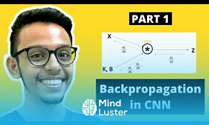 Mind Luster - Learn Backpropagation in CNN Part 1
