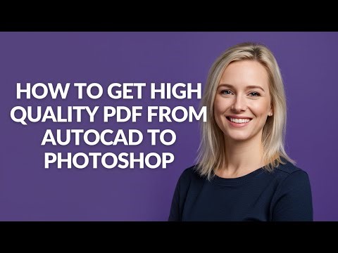 How to Get High Quality Pdf From Autocad to Photoshop - Julia'sTutorials
