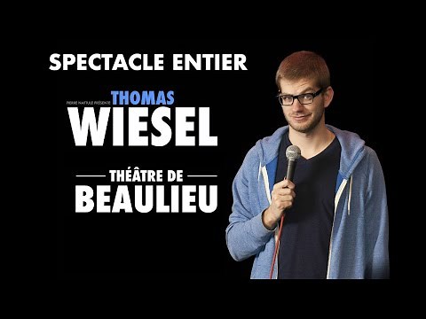Thomas Wiesel à Beaulieu - Spectacle entier