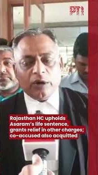 Asaram's life sentence upheld by Rajasthan HC; co-accused acquitted