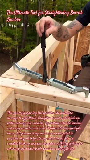 The Ultimate Tool for Straightening Bowed Lumber
