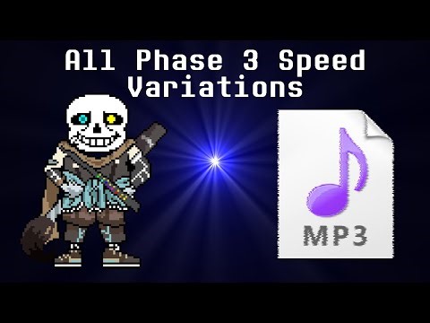 Ink!Sans Battle - All Phase 3 Song Speed Variations