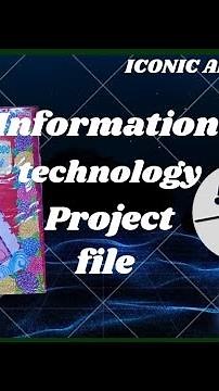 Best Information Technology project file of class 9