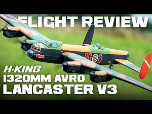 H-King (PNF) Avro Lancaster V3 "Dumbo" British WWII Heavy Bomber (1320mm) - Flight Review