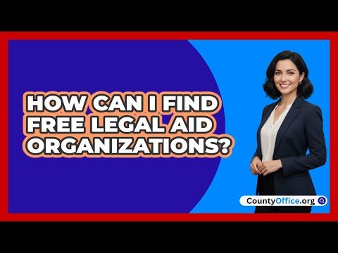 How Can I Find Free Legal Aid Organizations?