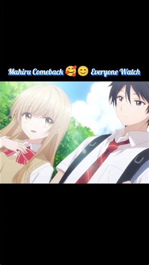Mahiru Comeback 🥰😊 Everyone Watch | The Angel Next Door | #anime #shorts