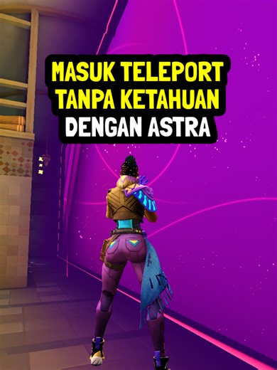 Tips Teleportasi Rahasia di Valorant dengan Astra