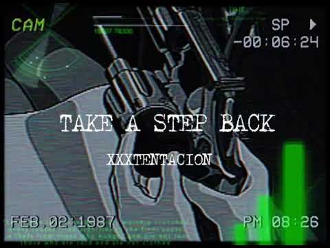 Take A Step Back (feat. XXXTENTACION)