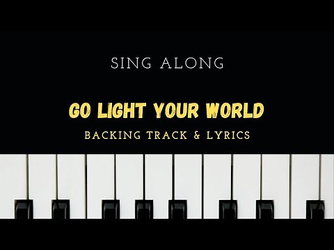 Go light your world | Backing Track cover & Lyrics