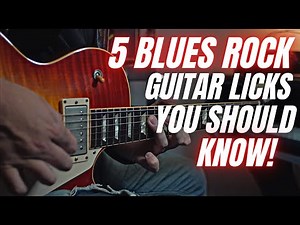 5 Blues Rock Guitar Licks You Should Know! (+ TABs)