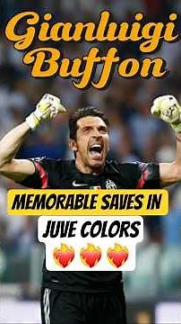 Gianluigi Buffon Memorable Saves in Juve #fyp #seriea #juventus #buffon #calcioitaliano #azzurri