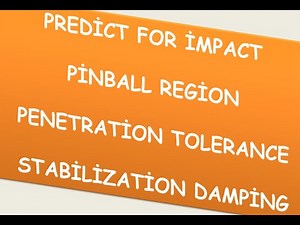 7) ANSYS PREDİCT FOR İMPACT - PENETRATİON TOLERANCE - PİNN BALL - STABİLİZATİON DAMPİNG FACTOR ?