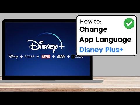 How To Change Disney Plus Account Language Settings - Quick Guide