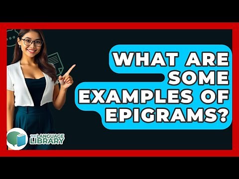 What Are Some Examples Of Epigrams? - The Language Library