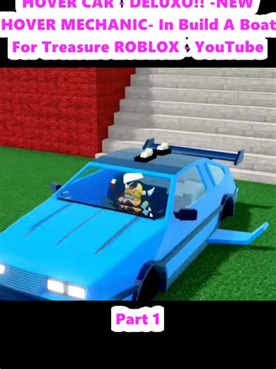 Explore the New Hover Car Mechanic in Build A Boat