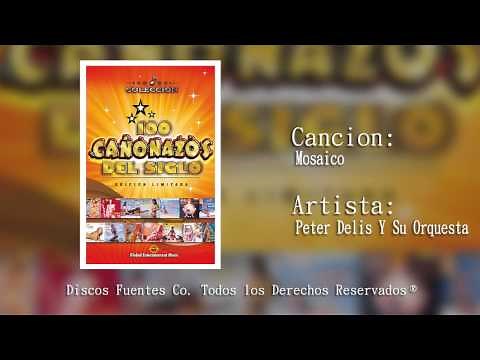 Mosaico - Peter Delis y Su Orquesta / Discos Fuentes