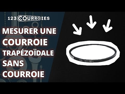 Comment mesurer une courroie trapézoïdale quand vous n'avez plus la courroie ?