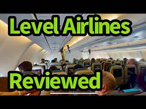 LEVEL Airlines Flight Review: Seats, Entertainment & Food Options!