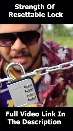 Strenght Of Ressetable Lock 🔥🔥#shortvideo #lock #experiment