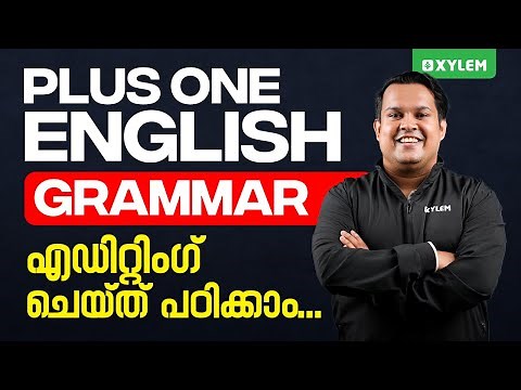 Plus One English - Grammar - Editing ചെയ്ത് പഠിക്കാം | Xylem Plus One