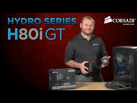 Corsair Hydro Series H80i GT Liquid CPU Cooler Installation How-To Guide