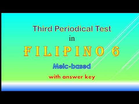 Third Periodical Test in Filipino 6 with answer key, melc-based.