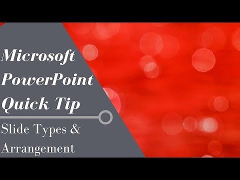 PowerPoint Quick Tip: Slide Types & Arrangement