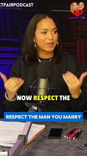 RESPECT THE MAN YOU MARRY Watch the entire episode on YouTube 👉🏽 THE PERFECT PAIR PODCAST 👈🏽 Follow @ThePerfectPairPodcast | The Perfect Pair Podcast