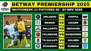 Betway Premiership 2025 26 Fixtures Matchweek 13 Psl Log Standings Table 2025 26 Football Team Jb Mp3 & Mp4 Download - clip.africa.com
