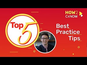 How2CitNOW: Top 5 Best Practice Tips