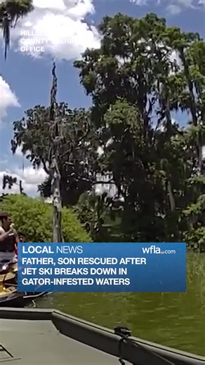 1.9M views · 8K reactions | "THEY'RE CIRCLING": A father and son were rescued Wednesday after their jet ski broke down in alligator-infested waters. https://8.wfla.com/4eiAG2U | WFLA News Channel 8 | Facebook