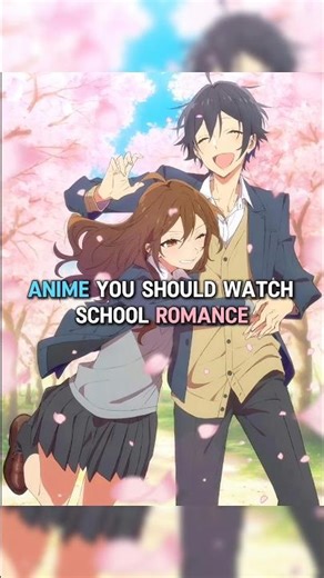 Anime That You Should Watch | School Romance | #anime #animeedit