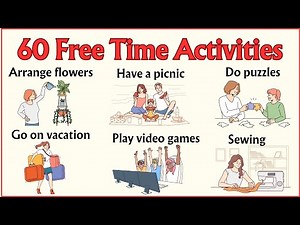 Lesson 57: List of 60 Free Time Activities Vocabulary in 10 minutes #learnenglishwithpictures