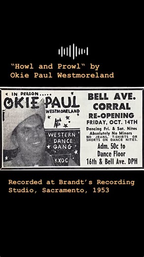 When Brandt’s Recording Studios opened in Sacramento in the 1940s, it first specialized in recording gospel acts and country and western musicians, including Okie Paul Westmoreland. Westmoreland was best known for writing the western swing standard “Detour.” We have three recordings by Westmoreland in our Brandt collection, along with an oral history he recorded in 1983, all digitized and available at our Internet Archive page. Born in Texas but raised in Oklahoma, Westmoreland came to Californi