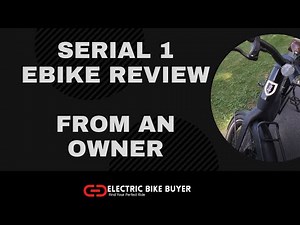 Serial 1 Ebike Review From An Owner