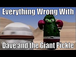 VeggieSins: Everything Wrong With Dave and the Giant Pickle in 4 minutes or less