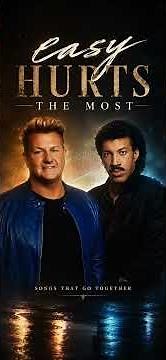 Lionel Richie x Rascal Flatts — Music Mashup | Easy Hurts the Most