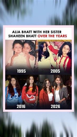 Alia Bhatt & Shaheen Bhatt Over The Years! 🥺 Unbreakable Sister Goals! ✨ #MoviesFeed #AliaBhatt
