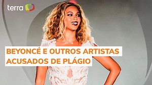 Beyoncé e mais: veja artistas que foram acusados de plágio
