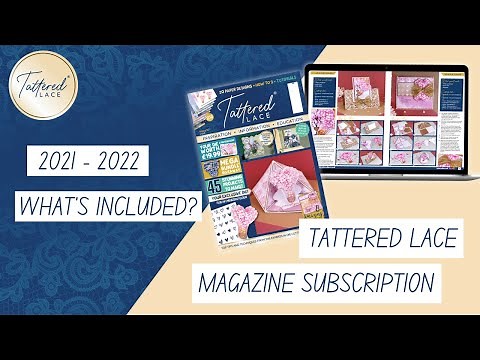Tattered Lace Magazine Subscription Launch - What's included?