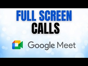How to MAXIMIZE Your Google Meet Calls NOW in Full Screen Mode!