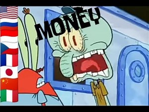 ''Because i'm all out of MONEY!'' In 24 different languages [SpongeBob Meme Pants]