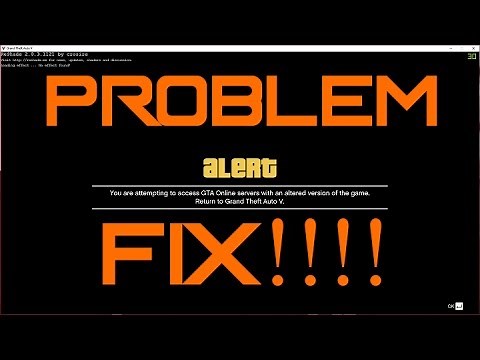 FIX GTA V - "Error" You Are Attempting to Access GTA ONLINE Server with an Altered version"