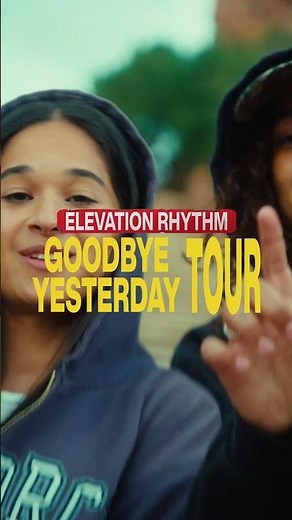 Elevation Rhythm - The Goodbye Yesterday Tour - Fall 2025