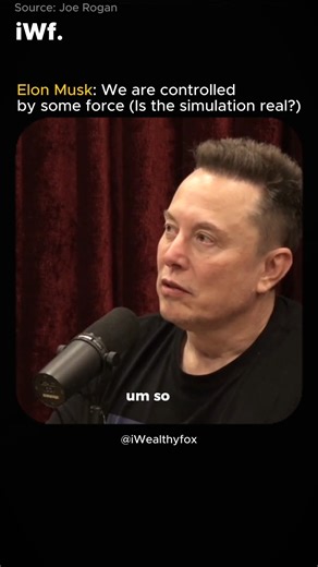 61K views · 1.2K reactions | Elon Musk: We are controlled by some force (Is the simulation real?) Source: Joe Rogan | Iwealthyfox | Facebook