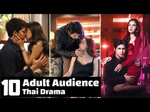 [Top 10] Best Thai Lakorn For Adult Audience | Mature Storyline | Thai Drama