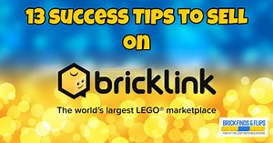 13 Success Tips For Selling on Bricklink (& LEGO Part Out Guide) | Brick Finds & Flips