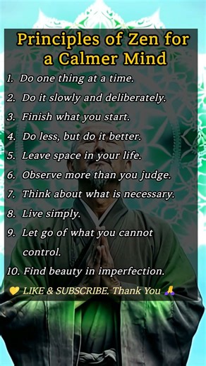 Principles of Zen for a Calmer Mind #Mindfulness #LifeLessons #InnerPeace #Wisdom #Zen