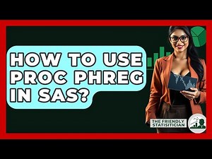 How To Use PROC PHREG In SAS? - The Friendly Statistician