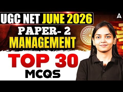 UGC NET Management | UGC NET Management | UGC NET Management Top 30 PYQs | By Kanupriya Mam